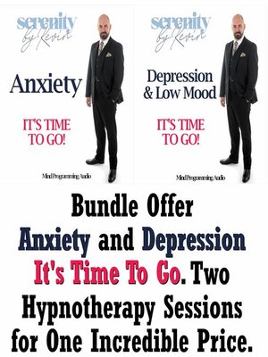 cover image of Bundle Offer--Anxiety and Depression It's Time to Go